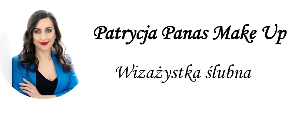 Patrycja Panas-Makijaż Ślubny z Dojazdem Lublin
